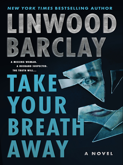 Title details for Take Your Breath Away by Linwood Barclay - Wait list